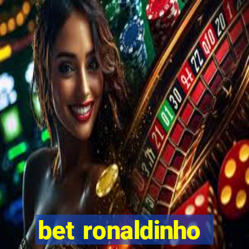 bet ronaldinho